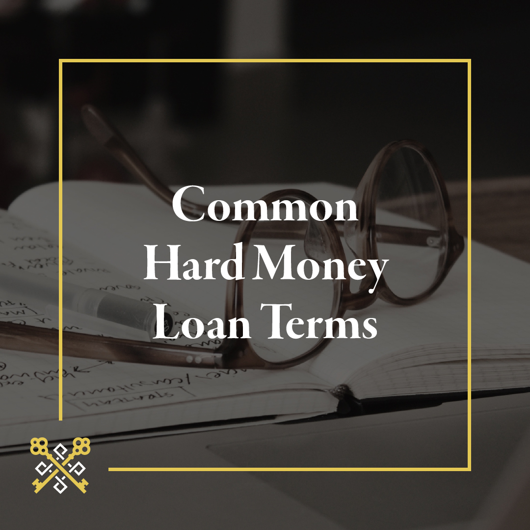 Common Hard Money Loan Terms